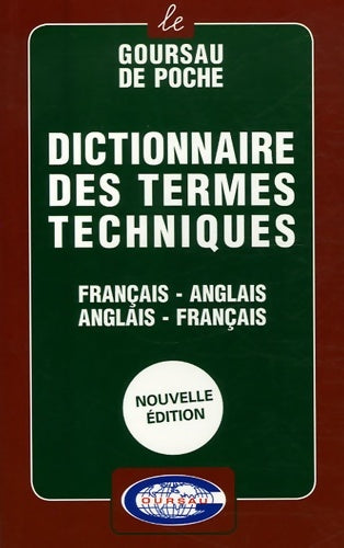 Livrenpoche : Dictionnaire des termes techniques français-anglais anglais-français - Jérôme Gourseau - Livre