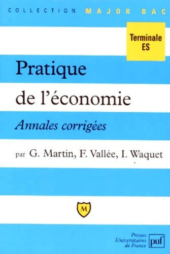 Livrenpoche : Pratique de l'économie. Annales corrigées - Isabelle Waquet - Livre