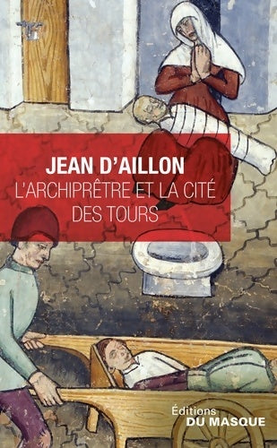 Livrenpoche : L'archiprêtre et la cité des Tours - Jean D'Aillon - Livre