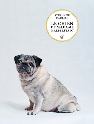 Livrenpoche : Le chien de madame Halberstadt - Stéphane Carlier - Livre