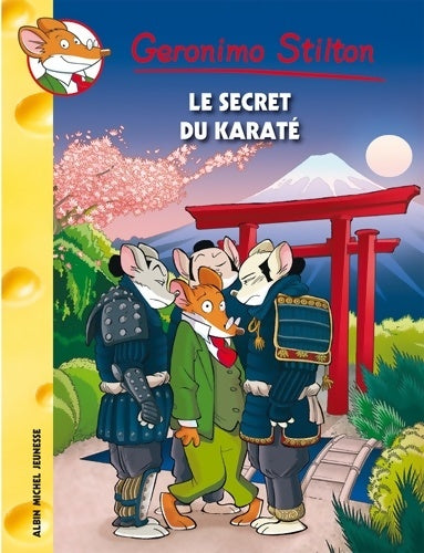 Livrenpoche : Le secret du karaté - Geronimo Stilton - Livre