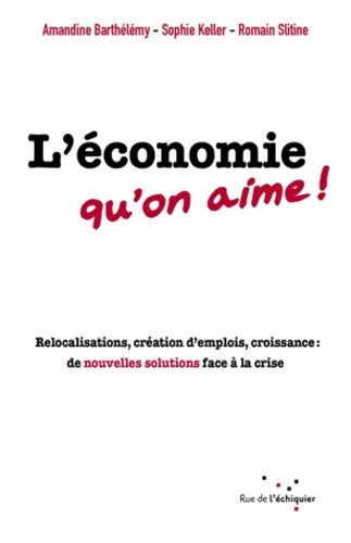 Livrenpoche : L'économie qu'on aime ! - Amandine Barthélémy - Livre