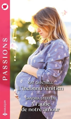 Livrenpoche : L'inconnu vénitien / A l'aube de notre amour - Kat Cantrell - Livre