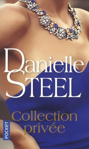 Collection privée - Danielle Steel -  Pocket - Livre