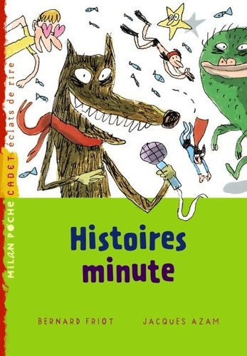 Livrenpoche : Histoires minute - Bernard Friot - Livre