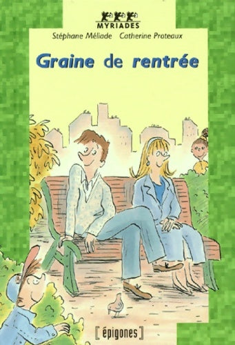 Livrenpoche : Graine de rentrée - Stéphane Méliade - Livre