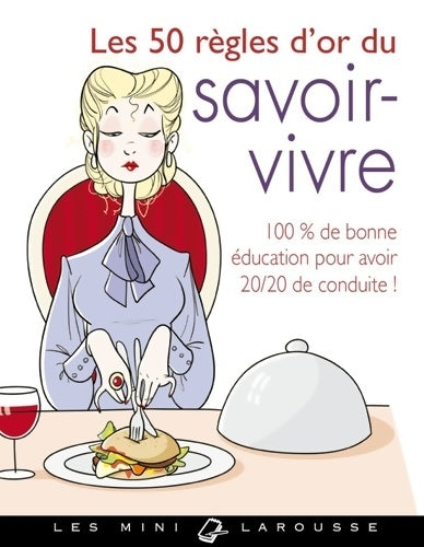 Livrenpoche : Les 50 règles d'or du savoir-vivre - Sabine Denuelle - Livre