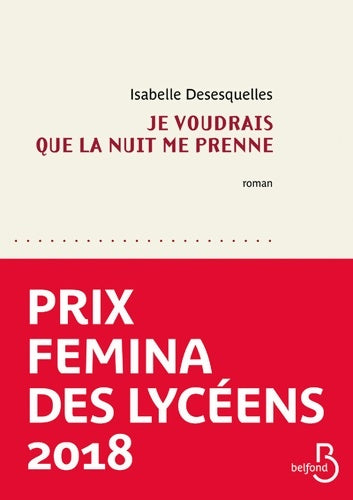 Livrenpoche : Je voudrais que la nuit me prenne - Isabelle Desesquelles - Livre