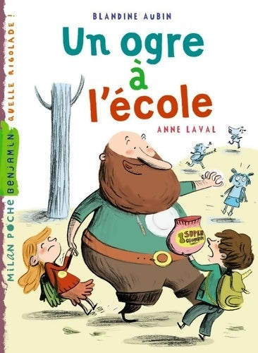 Livrenpoche : Un ogre a l'école - Blandine Aubin - Livre