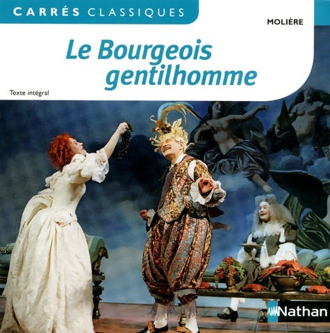 Le bourgeois gentilhomme - Molière ; Y. Bomati -  Carrés classiques - Livre