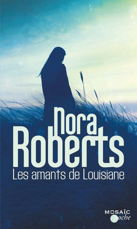 Livrenpoche : Les amants de Louisiane - Nora Roberts - Livre