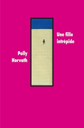 Livrenpoche : Une fille intrépide - Polly Horvath - Livre