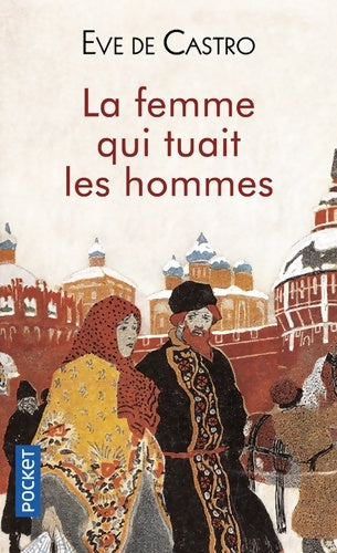 Livrenpoche : La femme qui tuait les hommes - Eve De Castro - Livre