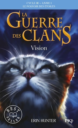 Livrenpoche : La guerre des clans cycle III  Tome I : Vision - Erin Hunter - Livre