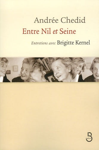 Livrenpoche : Entre Nil et Seine - Andrée Chedid - Livre