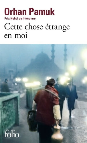Livrenpoche : Cette chose étrange en moi - Orhan Pamuk - Livre