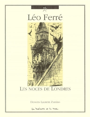 Livrenpoche : Les noces de Londres - Léo Ferré - Livre