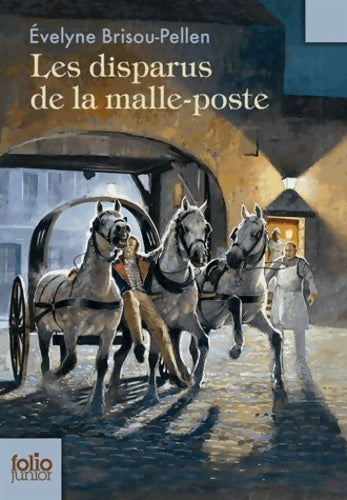 Livrenpoche : Les disparus de la malle-poste - Evelyne Brisou-Pellen - Livre
