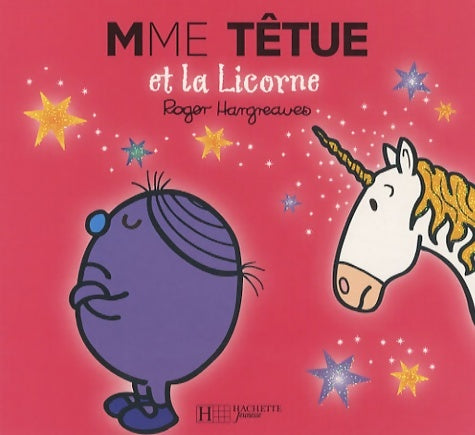 Livrenpoche : Madame Têtue et la licorne - Roger Hargreaves - Livre
