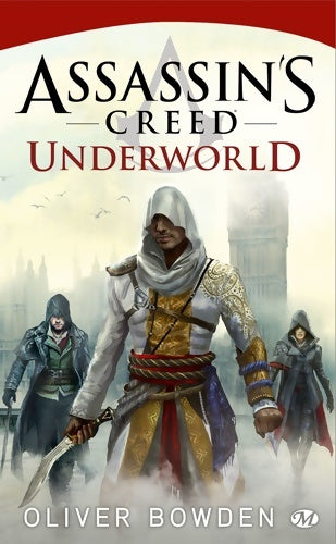 Livrenpoche : Assassin's creed Tome VIII : Assassin's creed underworld - Oliver Bowden - Livre
