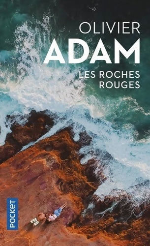 Livrenpoche : Les roches rouges - Olivier Adam - Livre