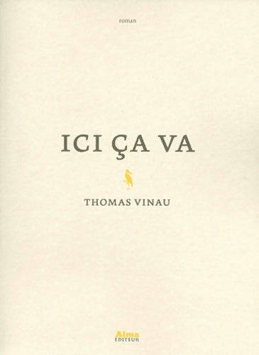 Livrenpoche : Ici ça va - Thomas Vinau - Livre