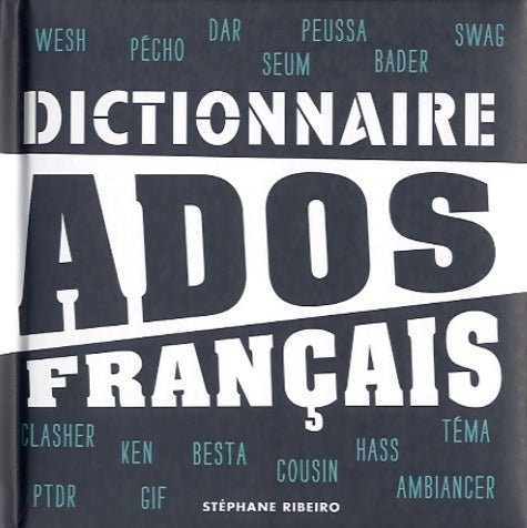 Livrenpoche : Dictionnaire ados français - Stéphane Ribeiro - Livre