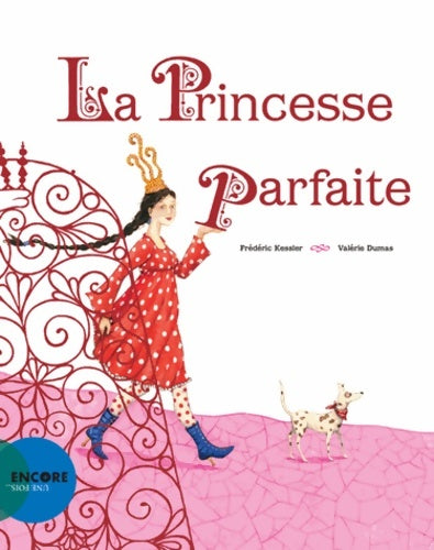 Livrenpoche : La princesse parfaite - Frédéric Kessler - Livre