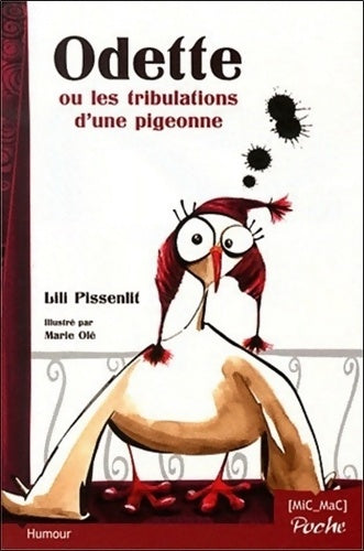 Livrenpoche : Odette ou les tribulations d'une pigeonne - Lili Pissenlit - Livre