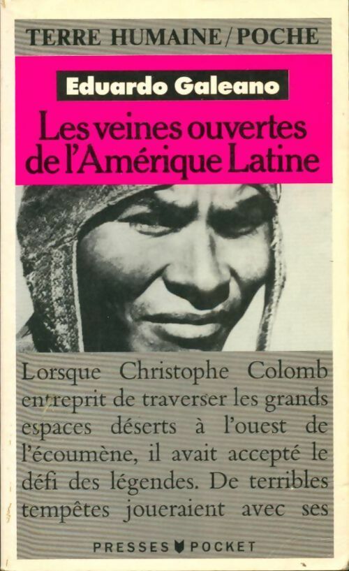 Les veines ouvertes de l'Amérique latine - Eduardo Galeano - Livre