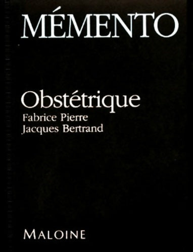 Livrenpoche : Mémento obstétrique - Bertrand Pierre - Livre
