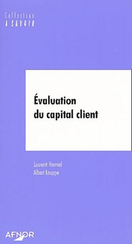 Livrenpoche : Evaluation du capital client - Laurent Hermel - Livre