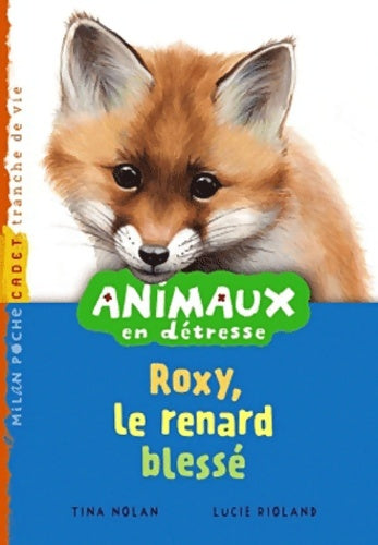Livrenpoche : Roxy, le renard blessé - Tina Nolan - Livre