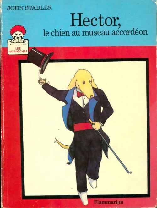 Livrenpoche : Hector, le chien au museau accordéon - John Stadler - Livre