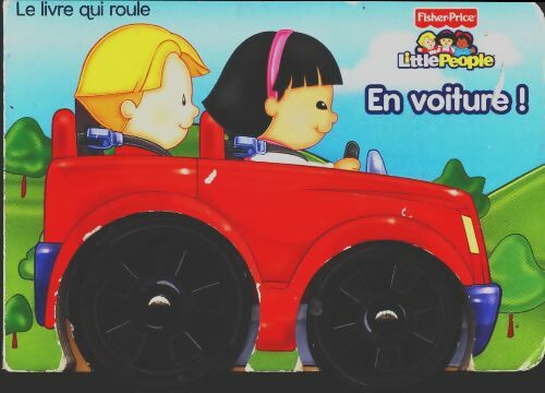 Livrenpoche : En voiture ! - Fisher-Price - Livre