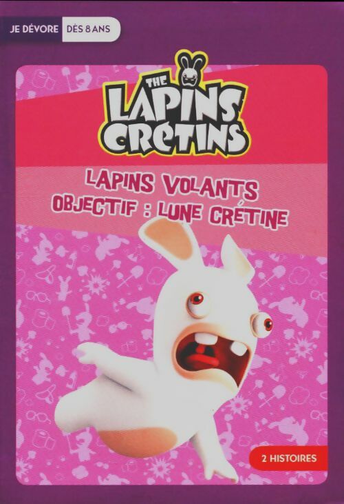 Livrenpoche : The Lapins Crétins : lapins volants, objectif : Lune crétine - Collectif - Livre