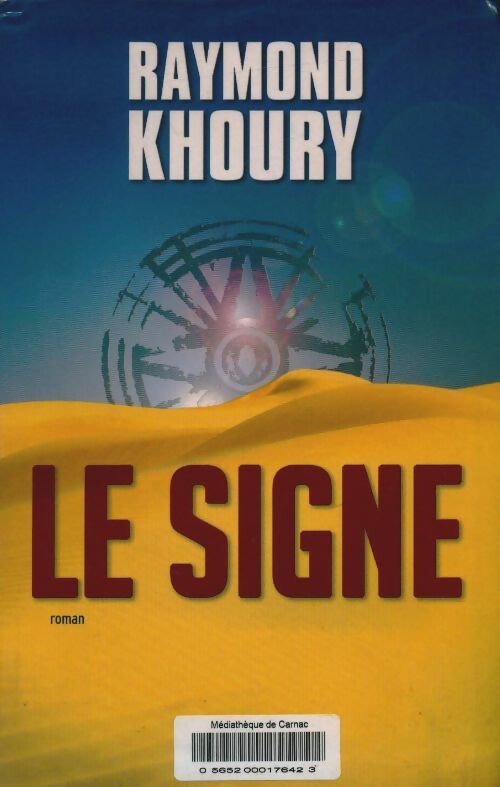 Livrenpoche : Le signe - Raymond Khoury - Livre