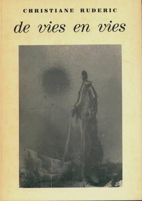 Livrenpoche : De vies en vies - Christiane Ruderic - Livre