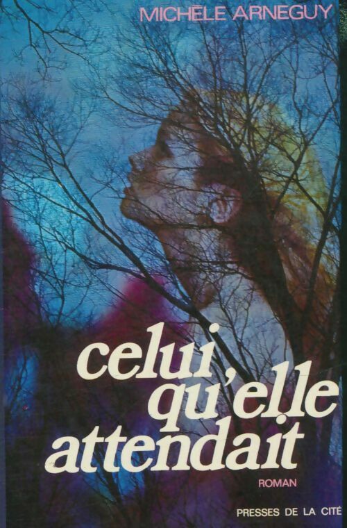 Livrenpoche : Celui qu'elle attendait - Michel Arneguy - Livre