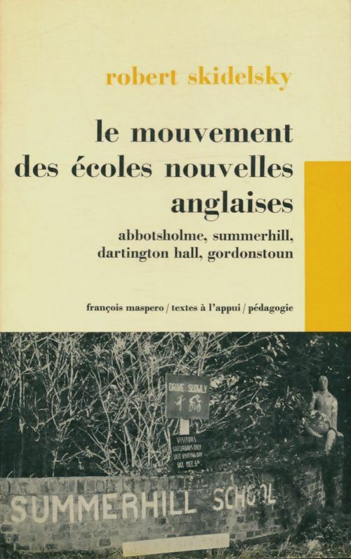 Livrenpoche : Le mouvement des écoles nouvelles anglaises - Robert Skidelsky - Livre