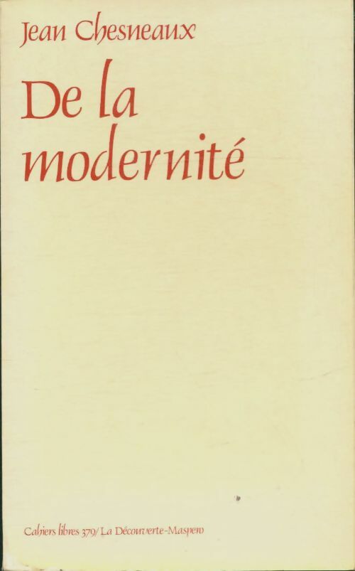 Livrenpoche : De la modernité - Jean Chesneaux - Livre