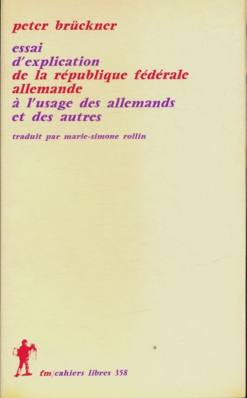 Livrenpoche : Essai d'explication de la république fédérale allemande à l'usage des allemands et des autres - Peter Brückner - Livre