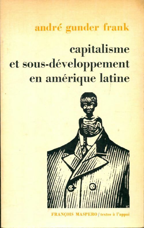Livrenpoche : Capitalisme et sous-développement en Amérique latine - Andre Gunder Frank - Livre