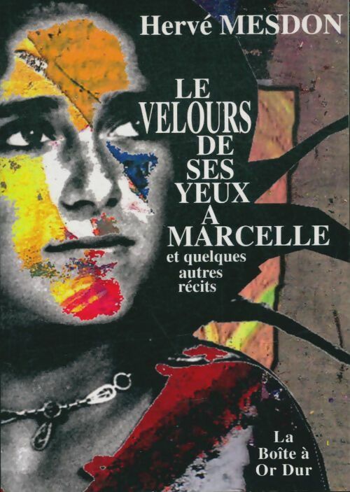 Livrenpoche : Le velours de ses yeux à Marcelle - Hervé Mesdon - Livre