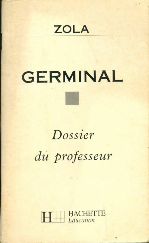 Livrenpoche : Germinal. Dossier du professeur - François Dolléans - Livre