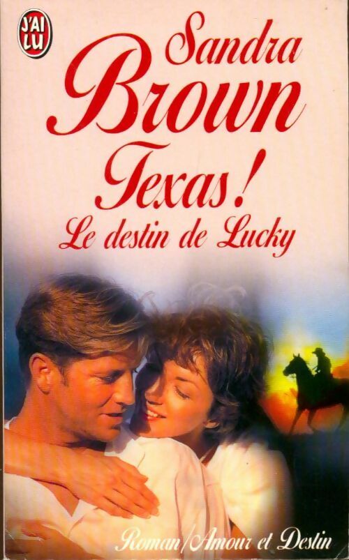 Livrenpoche : Texas ! Le destin de Lucky - Sandra Brown - Livre