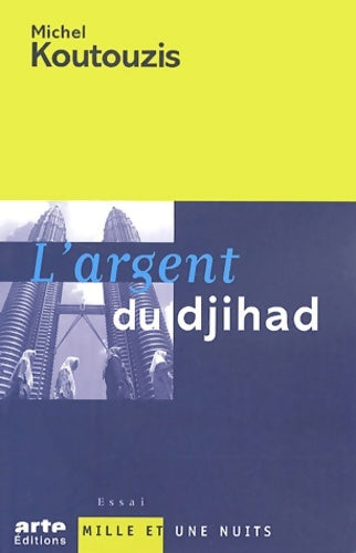 Livrenpoche : L'argent du djihad - Michel Koutouzis - Livre