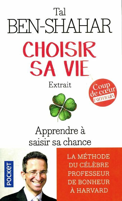 Livrenpoche : Choisir sa vie (extraits) - Tal Ben-Shahar, Tal Ben-Shahar - Livre