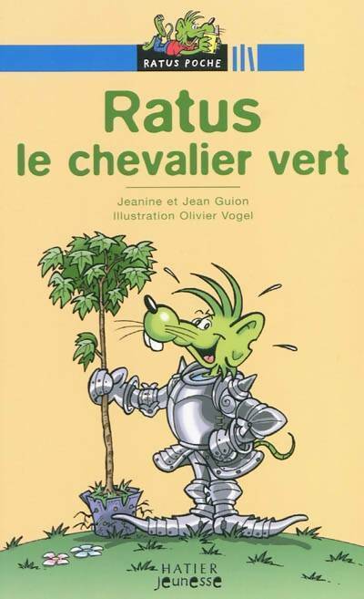 Livrenpoche : Ratus, le chevalier vert - Jeanine Et Jean Guion - Livre