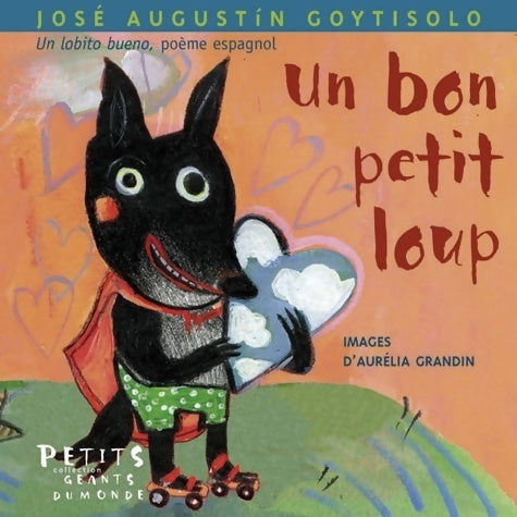 Livrenpoche : Un bon petit loup - José Agustín Goytisolo - Livre